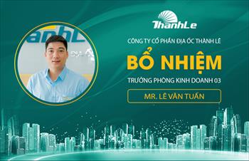 Địa ốc Thành Lê bổ nhiệm Trưởng phòng kinh doanh 03: Anh Lê Văn Tuấn